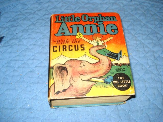 Little Orphan Annie With The Circus Big Little Book  