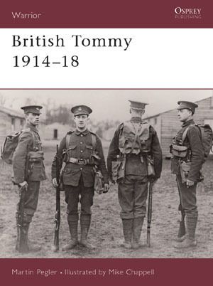 WW1 British Army BEF Tommy 1914 18 Osprey Book  