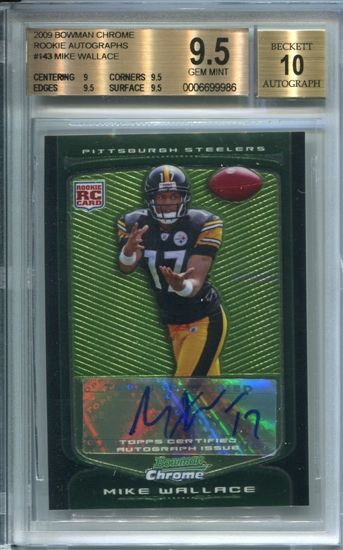 2009 Bowman Chrome Rookie Autographs #143 Mike Wallace BGS 9.5 Gem 