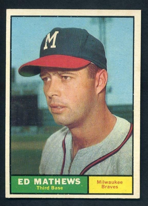 1961 Topps #120 Ed Eddie Mathews NM Near Mint HOF  