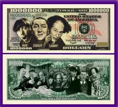 LOT OF 2 THREE STOOGES MILLION DOLLAR NOVELTY BILLS  